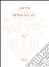 Egitto e Vicino Oriente (2012). Ediz. italiana e inglese. Vol. 35 libro