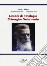 Lezioni di patologia chirurgica veterinaria libro