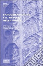 L'argomentazione e il metodo nella difesa libro