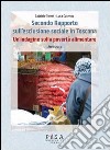 Secondo Rapporto sull'esclusione sociale in Toscana. Un'indagine sulla povertà alimentare. Anno 2013 libro