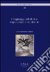 I linguaggi del diritto: esperienze a confronto libro di Romboli R. (cur.)