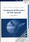 Fondamenti di meccanica del volo spaziale libro di Mengali Giovanni; Quarta Alessandro A.