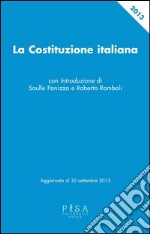 La Costituzione italiana. Aggiornata al 30 settembre 2013 libro