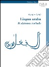 Lingua araba. Il sistema verbale libro di Nahli Ouafae