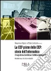 La CEP prima della CEP: storia dell'informatica. Divulgazione scientifica e didattica sperimentale. Atti del Convegno (Pisa 11-12 novembre 2011) libro