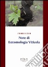 Note di entomologia viticola libro di Lucchi Andrea