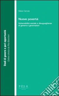 Nuove povertà. Vulnerabilità sociale e disuguaglianze di genere e generazioni
