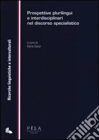 Prospettive plurilingui e interdisciplinari nel discorso specialistico