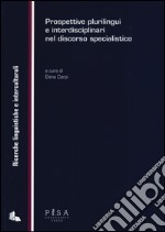 Prospettive plurilingui e interdisciplinari nel discorso specialistico