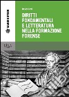 Diritti fondamentali e letteratura nella formazione forense libro