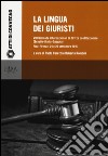 La lingua dei giuristi. 8 giornate internazionali di diritto costituzionale (Brasile-Italia-Spagna) (Pisa-Firenze, 24 e 25 settembre 2015) libro