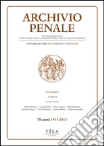 Archivio penale. Rivista quadrimestrale di diritto, procedura e legislazione penale, speciale, europea e comparata (2015). Vol. 3 libro