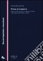 Prima di tradurre. Note sui vincoli strutturali, concettuali e culturali nella traduzione dall'inglese in italiano