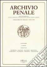 Archivio penale. Rivista quadrimestrale di diritto, procedura e legislazione penale, speciale, europea e comparata (2016). Vol. 1 libro