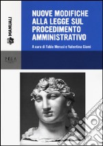 Nuove modifiche alla legge sul procedimento amministrativo libro