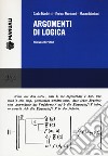 Argomenti di logica. Nuova ediz. libro di Marletti Carlo Angelo; Moriconi Enrico; Mariani Mauro