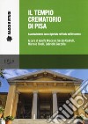 Il tempio crematorio di Pisa. Associazionismo laico e igienista nell'Italia dell'Ottocento libro
