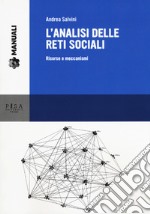 L'analisi delle reti sociali. Risorse e meccanismi libro