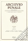 Archivio penale. Rivista quadrimestrale di diritto, procedura e legislazione penale, speciale, europea e comparata (2016) libro