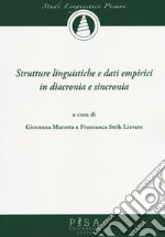 Strutture linguistiche e dati empirici in diacronia e sincronia libro