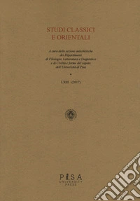 Studi classici e orientali (2017). Vol. 63