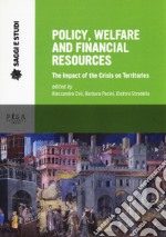 Policy, welfare and financial resources. The impact of the crisis on territories libro