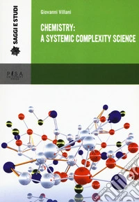 Chemistry: a systemic complexity science