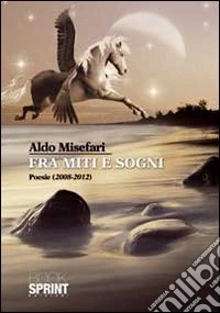 Fra miti e sogni