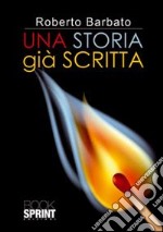 Una storia già scritta libro