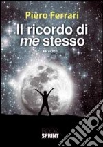 Il ricordo di me stesso libro