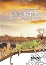 La libertà del camaleonte libro