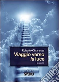 Viaggio verso la luce