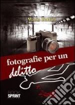 Fotografie per un delitto