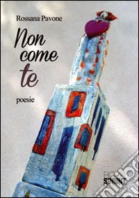 Non come te
