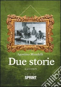 Due storie