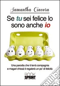 Se tu sei felice lo sono anch'io libro