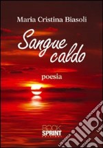 Sangue caldo libro