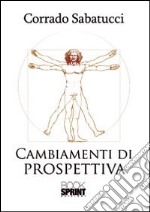 Cambiamenti di prospettiva