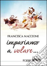 Impariamo a volare libro