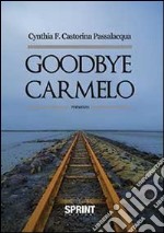 Goodbye Carmelo libro