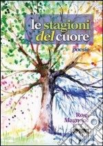 Le stagioni del cuore libro