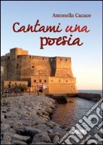 Cantami una poesia libro