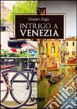 Intrigo a Venezia libro