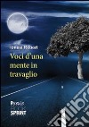 Voci d'una mente in travaglio libro