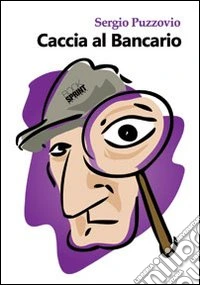 Caccia al bancario libro