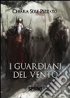 I guardiani del vento libro