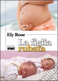 La figlia rubata