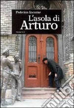 L'asola di Arturo libro