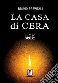 La casa di cera libro