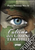 L'ultimo dei giorni terribili